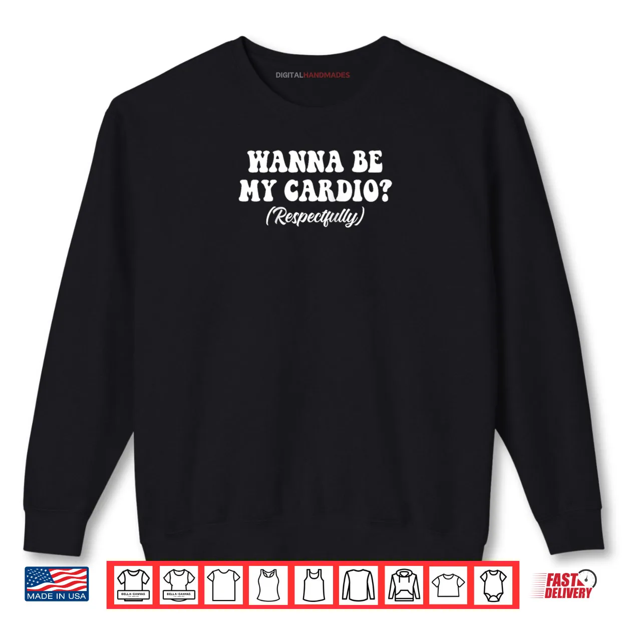 Wanna Be My Cardio Respectfully Shirt Wanna Be My Cardio Respectfully Shirt