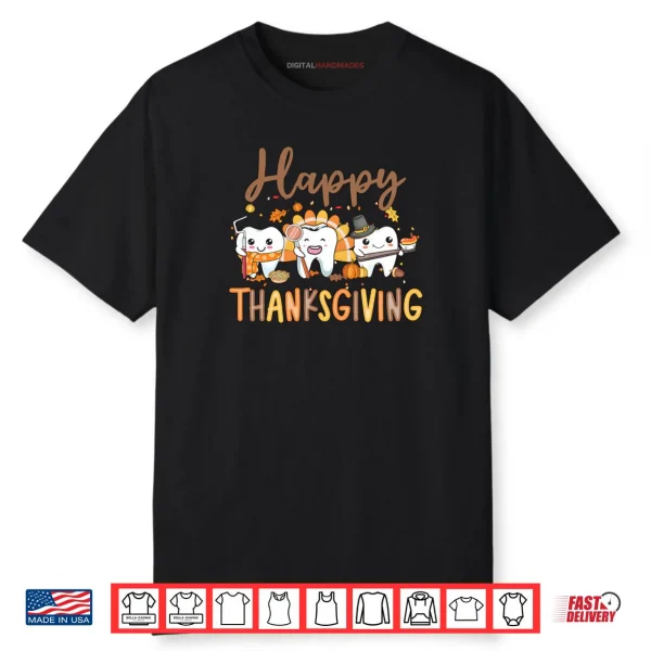 Teeth Thanksgiving Dentist Turkey Dental Squad Gift Shirt