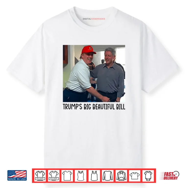 Trump’s Big Beautiful Bill Shirt