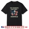 Try Burning This One Asshole American Flag Skull Vintage Shirt