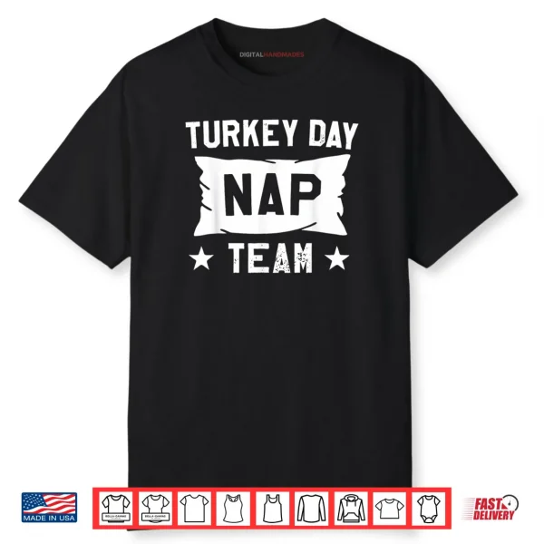 Turkey Day Nap Team Thanksgiving Shirt