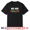 We are Family Christmas Pajamas Funny Matching Xmas Pjs Shirt
