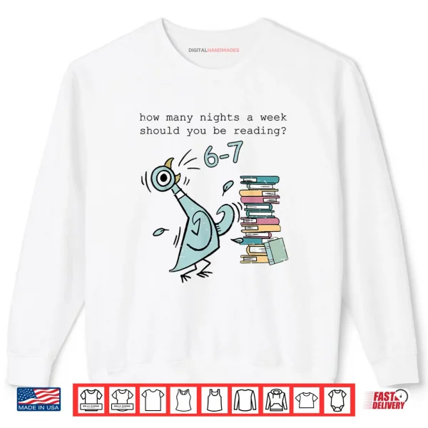 Teacher 67 How Many Nights A Week Should You Be Reading 6 7 Shirt 1 White Sweatshirt Teacher 67 How Many Nights A Week Should You Be Reading 6 7 Shirt