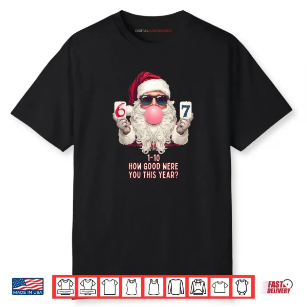 6 7 Funny Christmas Meme Six or Seven Bubblegum Santa Claus Shirt