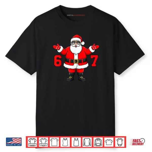 67 Christmas 6 7 Meme Six Seven Santa Xmas Shirt