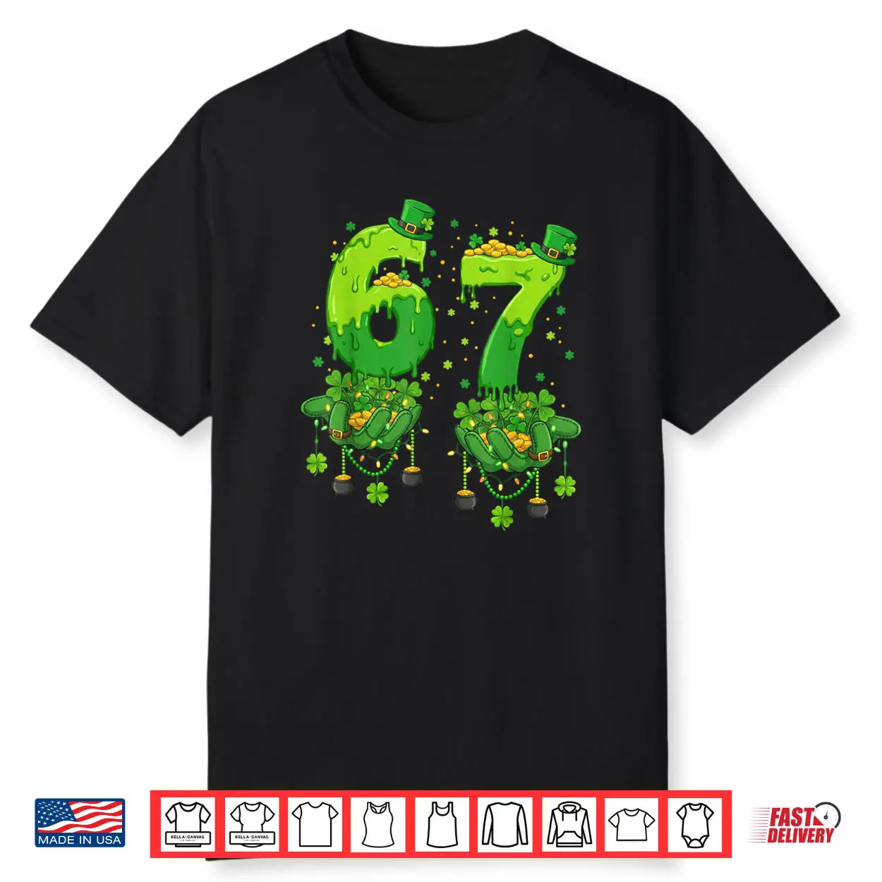 67 Meme Shamrocks Six Seven Shamrocks 6 7 St Patrick’s Day Shirt 67 Meme Shamrocks Six Seven Shamrocks 6 7 St Patrick’s Day Shirt