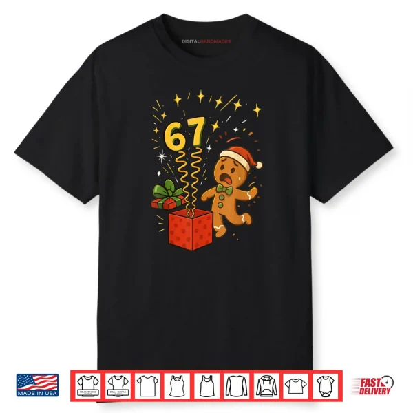 67 Meme Six Seven 6 7 Meme Funny Christmas Gingerbread Shirt