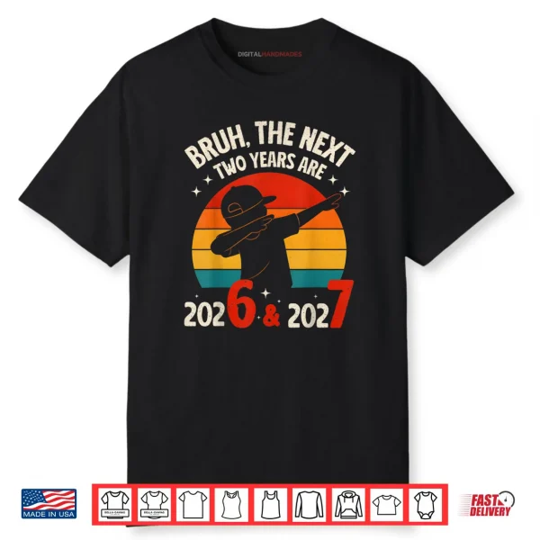 67 NYE 2026 New Years Eve Party 6 7 Meme 6 7 Shirt