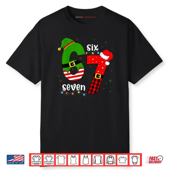 67 Six Seven Christmas Boys Girls Kids Teens Xmas 6 7 Shirt