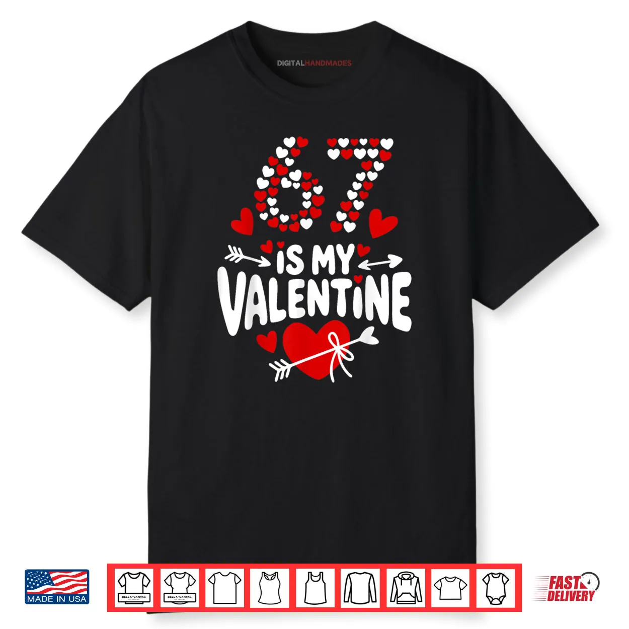 67 Valentine’s Day Meme 67th Birthday 6 7 Valentine Hearts Shirt 67 Valentine’s Day Meme 67th Birthday 6 7 Valentine Hearts Shirt