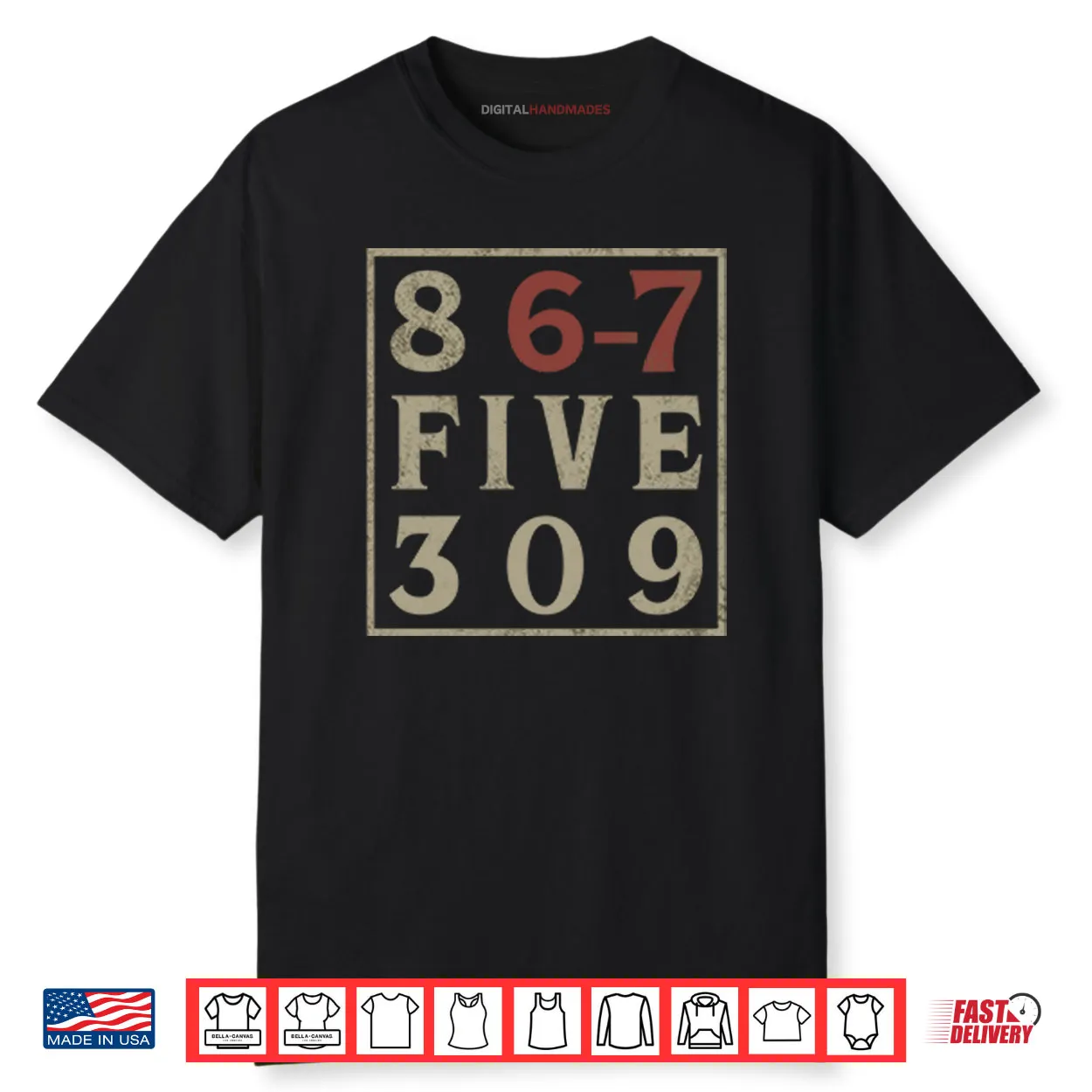 867 Five 309 Shirt 867 Five 309 Shirt
