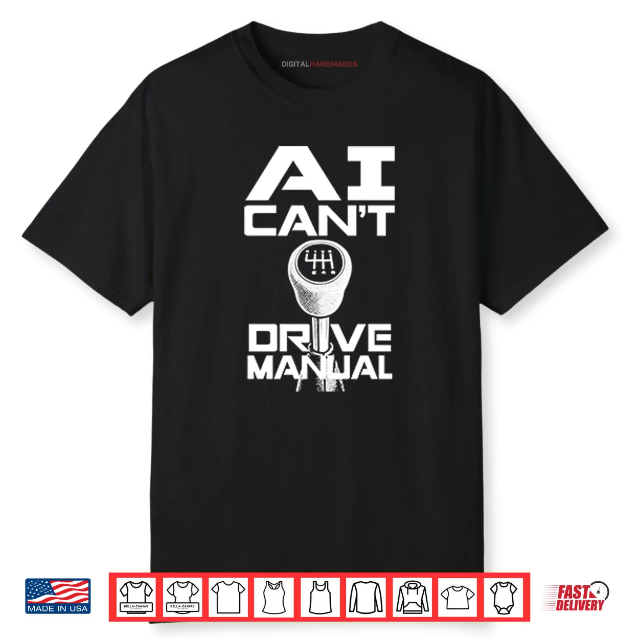AI Can’t Drive Manual Shirt AI Can’t Drive Manual Shirt