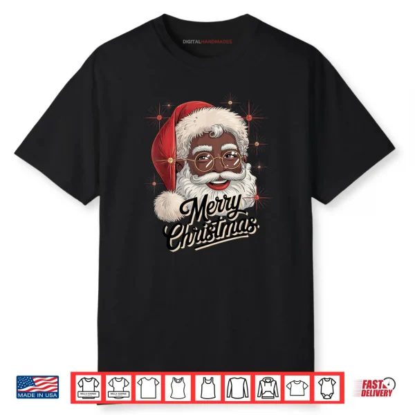 African American Santa Christmas Black Xmas Shirt 5 African American Santa Christmas Black Xmas Shirt 1