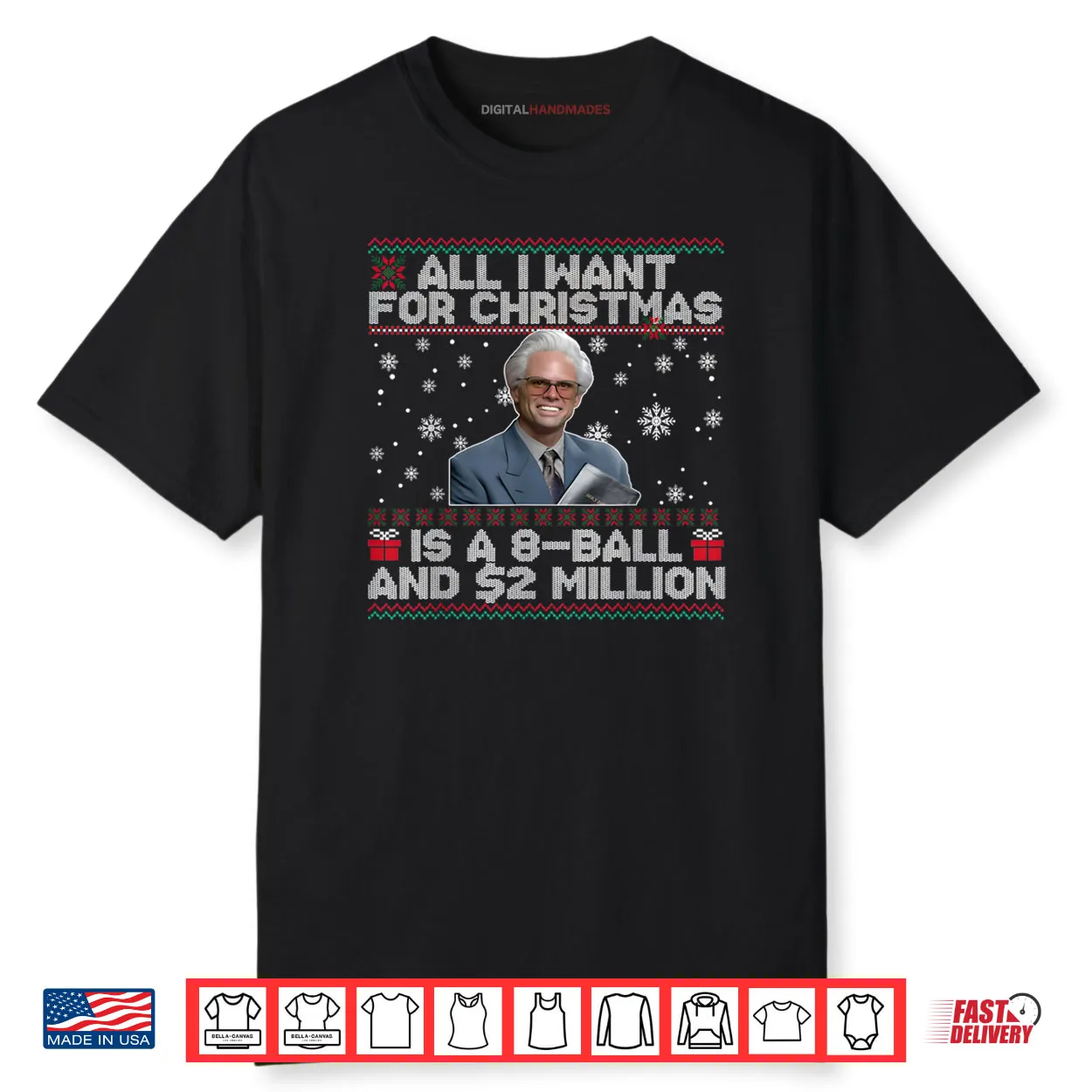 All I Want for Christmas 8 Ball and 2 Million Shirt All I Want for Christmas 8 Ball and 2 Million Shirt