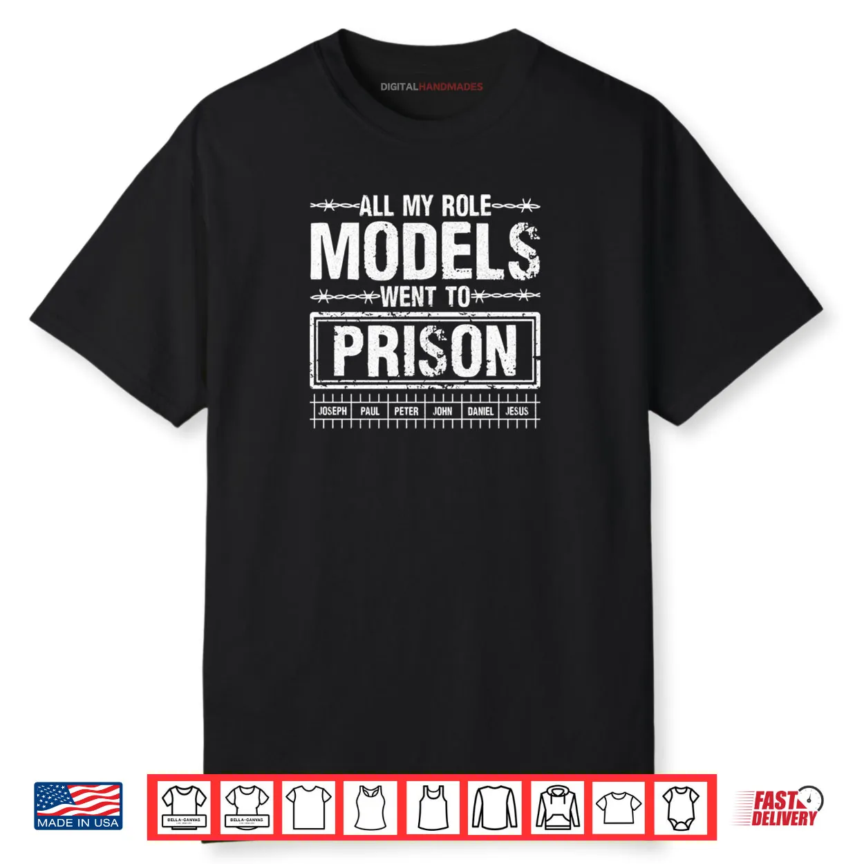 All My Role Models Went To Prison For Faith Humor Events Shirt All My Role Models Went To Prison For Faith Humor Events Shirt