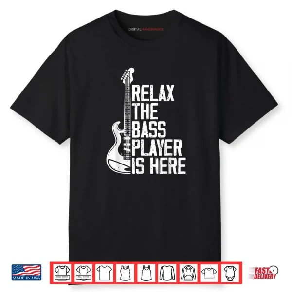 Bass Guitar Player Musician Pun for Guitarist Music Bassist Shirt