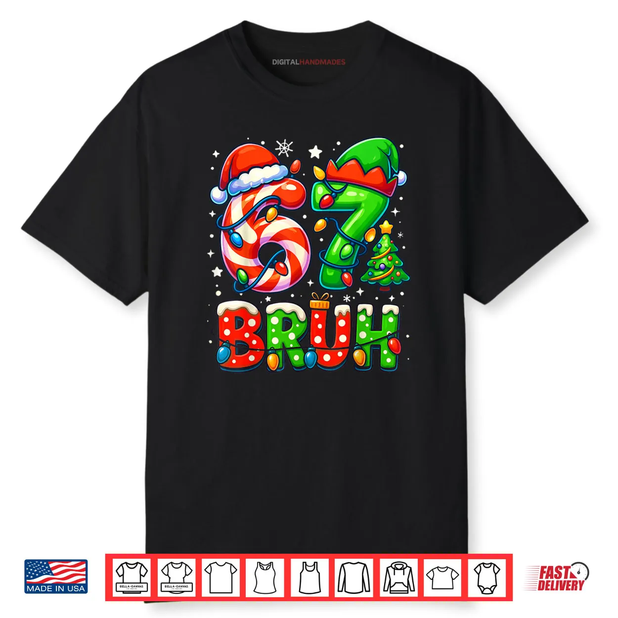 Bruh 67 Six Seven 6 7 Meme Christmas Shirt Bruh 67 Six Seven 6 7 Meme Christmas Shirt