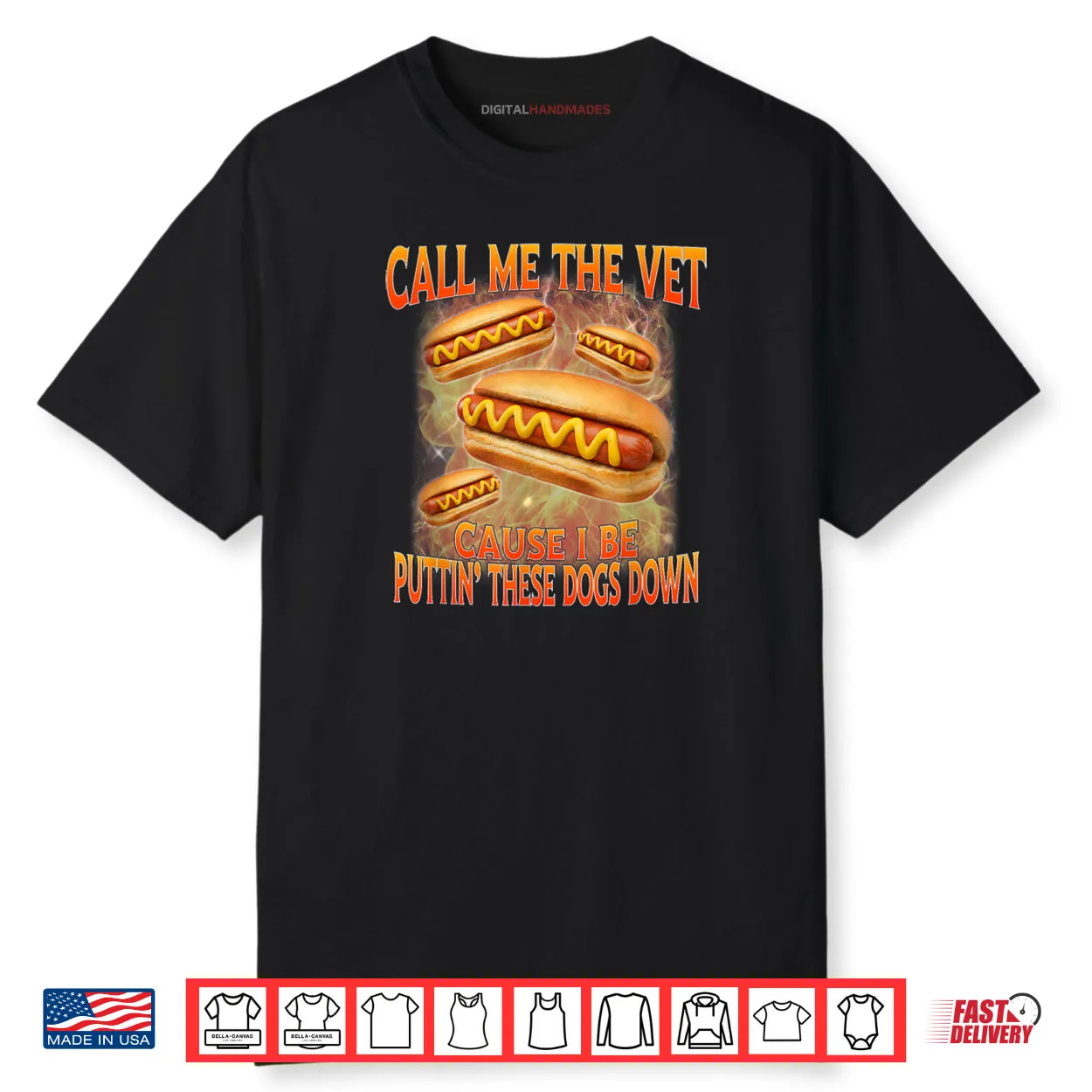 Call Me The Vet Cause I Be Hard Hot Dog Cringe Unhinged Meme Shirt Call Me The Vet Cause I Be Hard Hot Dog Cringe Unhinged Meme Shirt