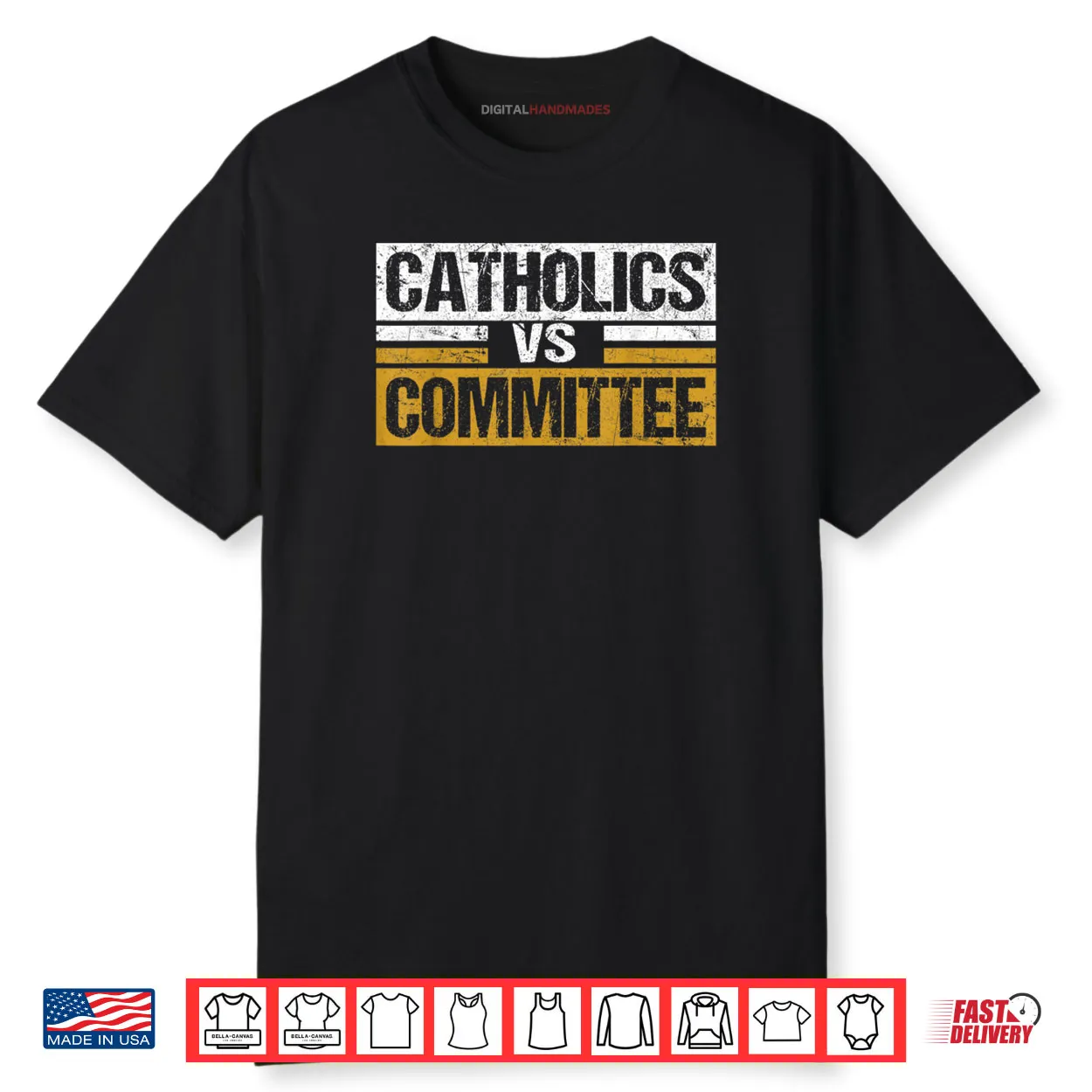 Catholics Vs Committees Funny Saying Quote Vintage Shirt Catholics Vs Committees Funny Saying Quote Vintage Shirt