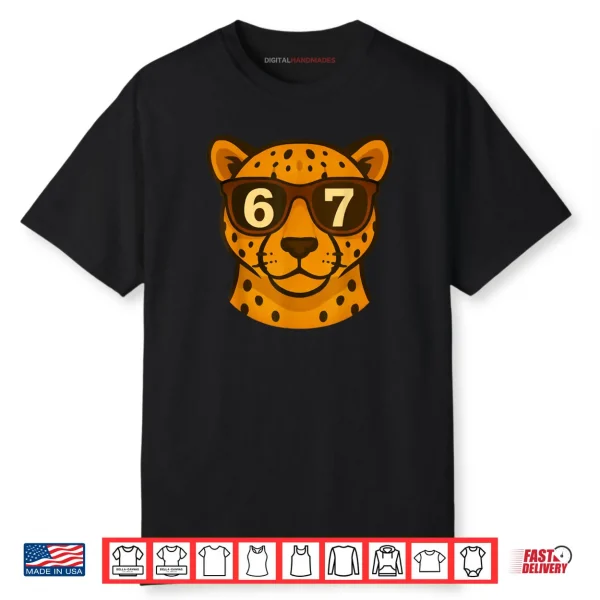 Cheetah Wearing Sunglasses 67 Six Seven Meme Shirt