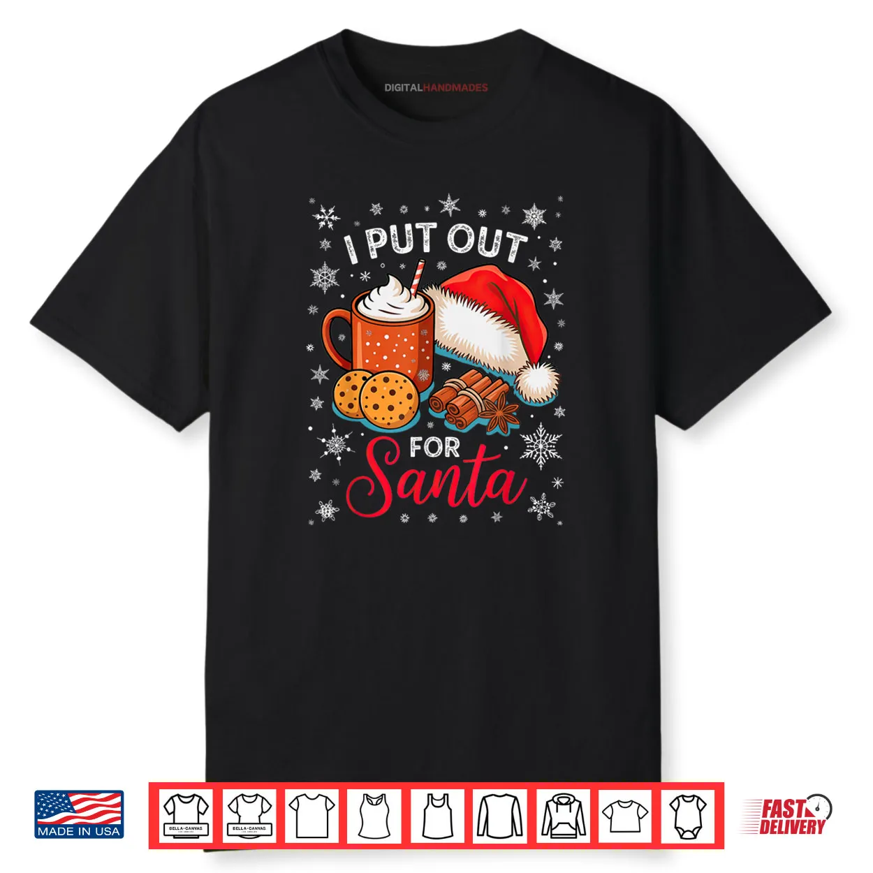 Christmas I Put Out for Santa Xmas Shirt Christmas I Put Out for Santa Xmas Shirt