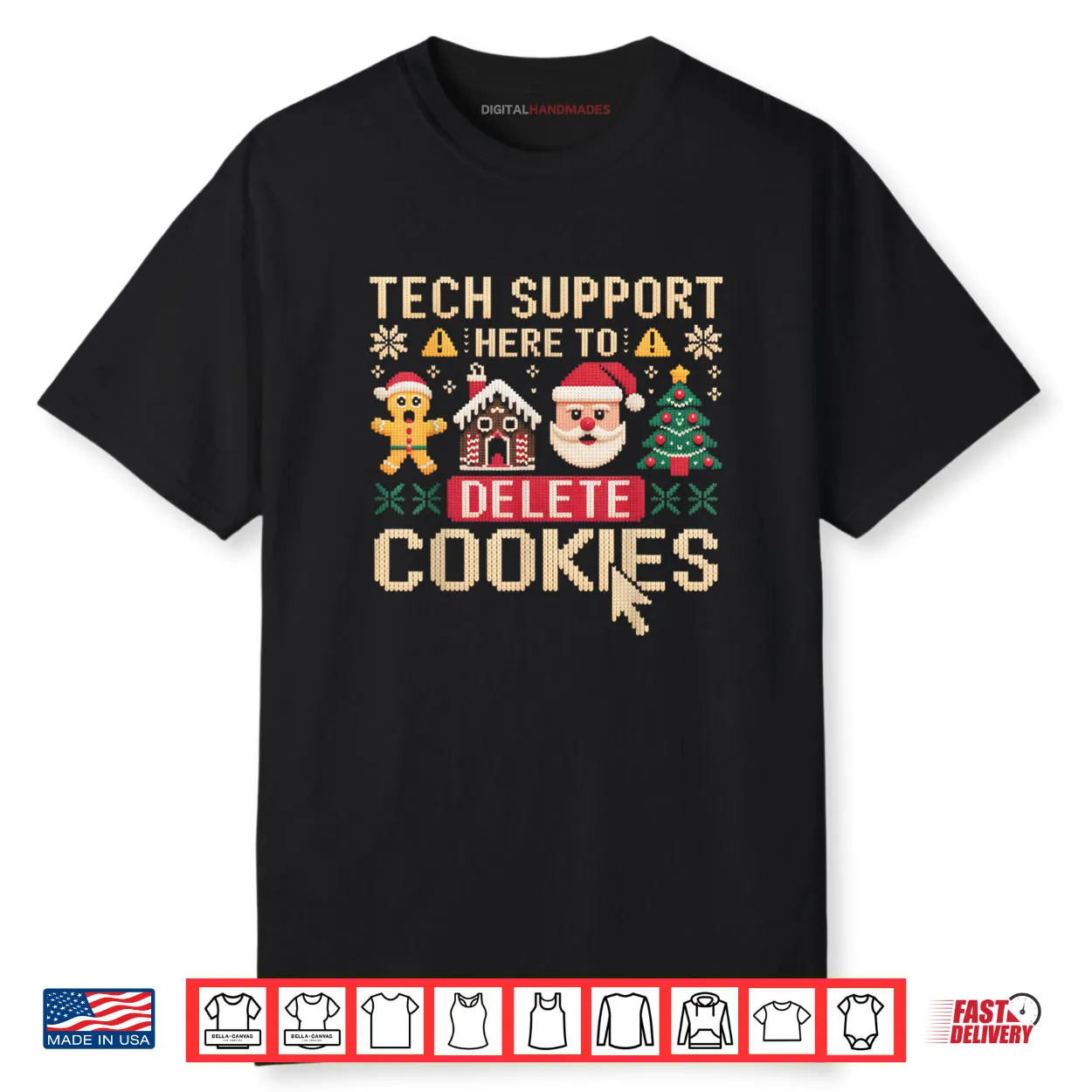 Christmas Tech Support Here to Delete Cookies Xmas Shirt Christmas Tech Support Here to Delete Cookies Xmas Shirt