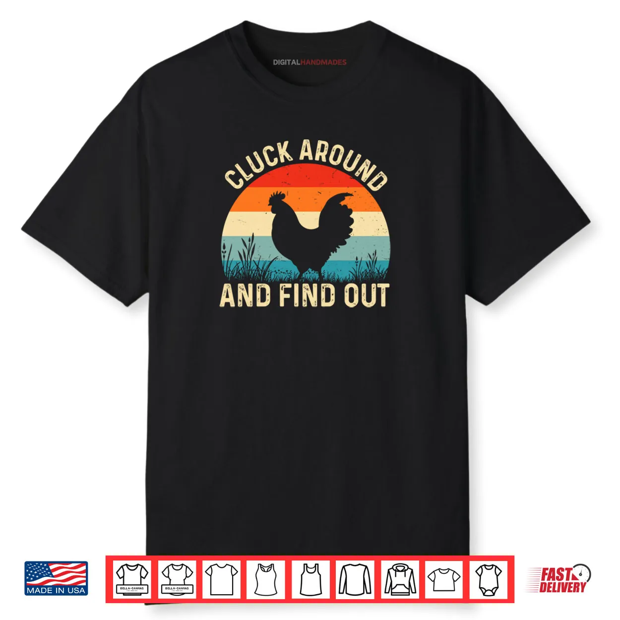 Cluck Around And Find Out Funny Chicken Humor Shirt Cluck Around And Find Out Funny Chicken Humor Shirt