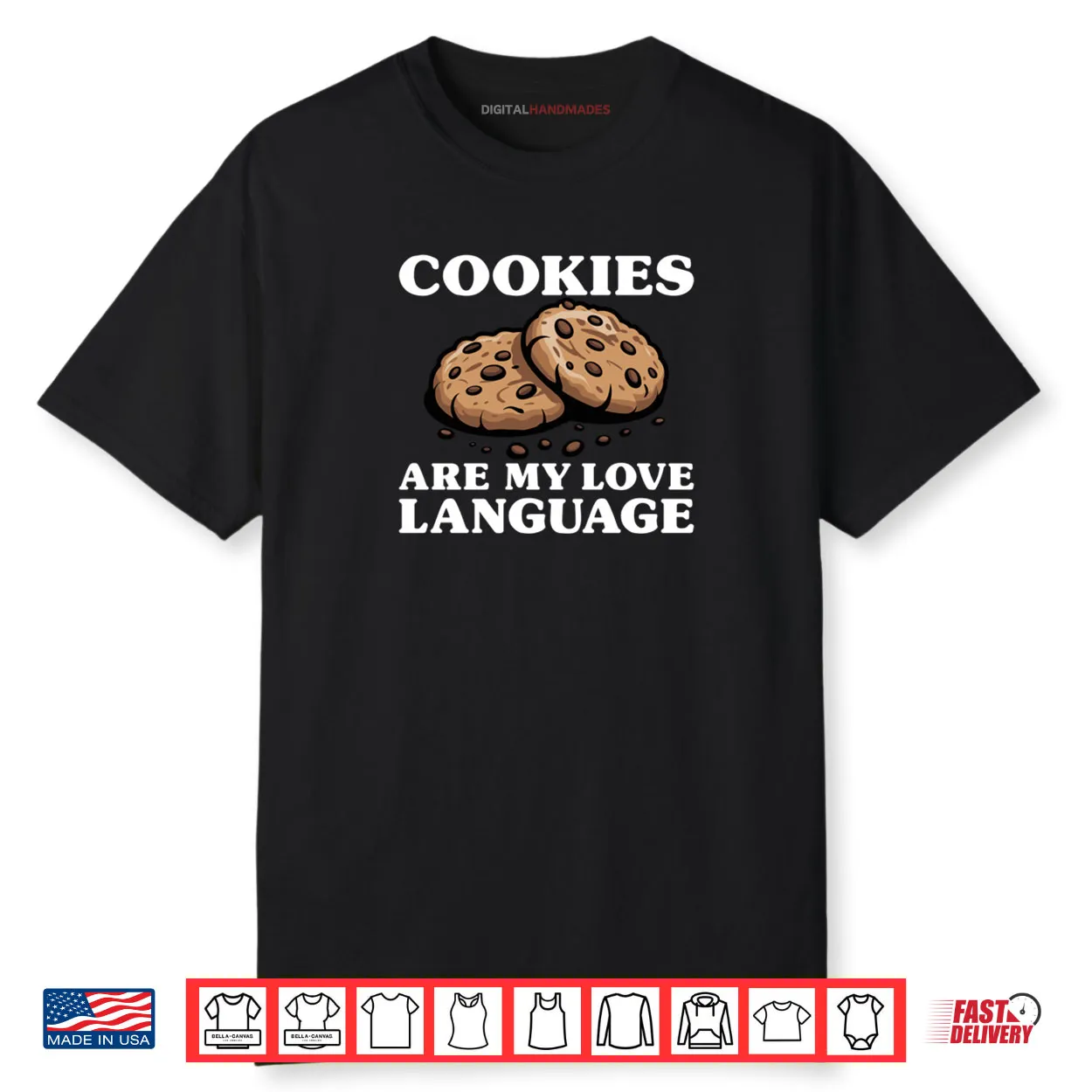 Cookies Are My Love Language Funny Cookie Shirt Cookies Are My Love Language Funny Cookie Shirt