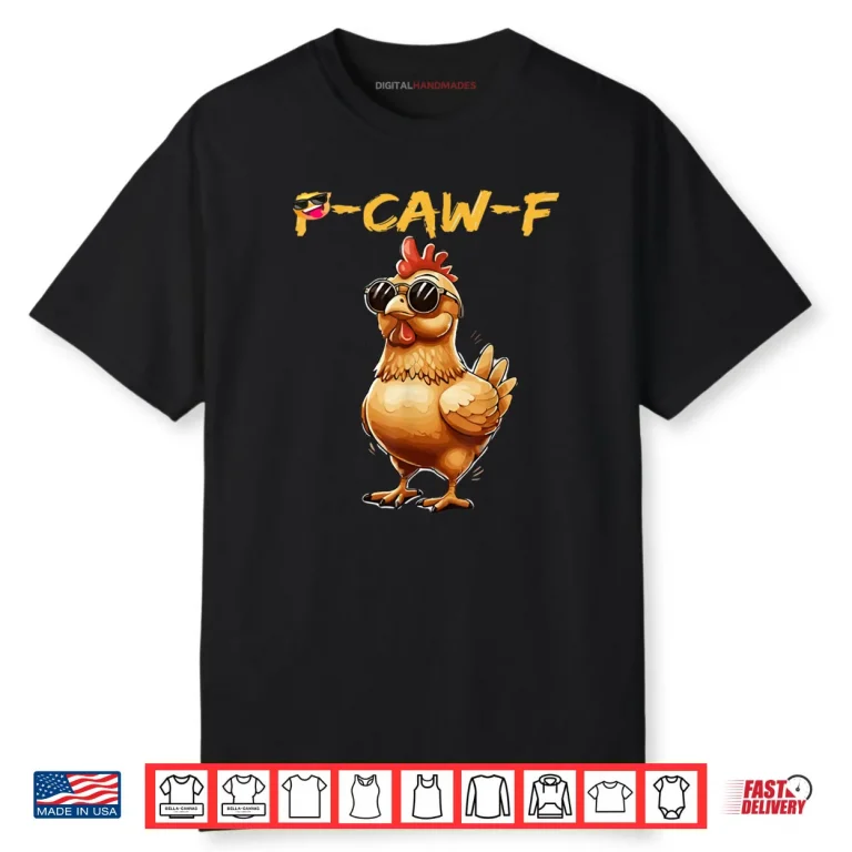 Cool Chicken Sunglasses Caw F Humor Shirt