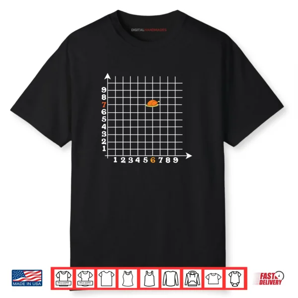 Coordinate (6 7) Funny Math Teacher Turkey Math Joke Shirt