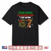 Dear Santa 67 Funny Christmas Six Seven 6 7 Shirt