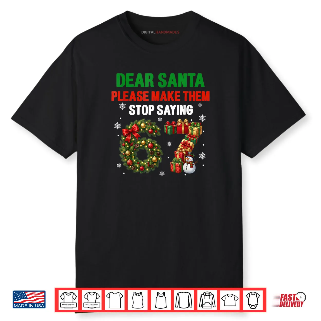 Dear Santa 67 Funny Christmas Six Seven 6 7 Shirt Dear Santa 67 Funny Christmas Six Seven 6 7 Shirt