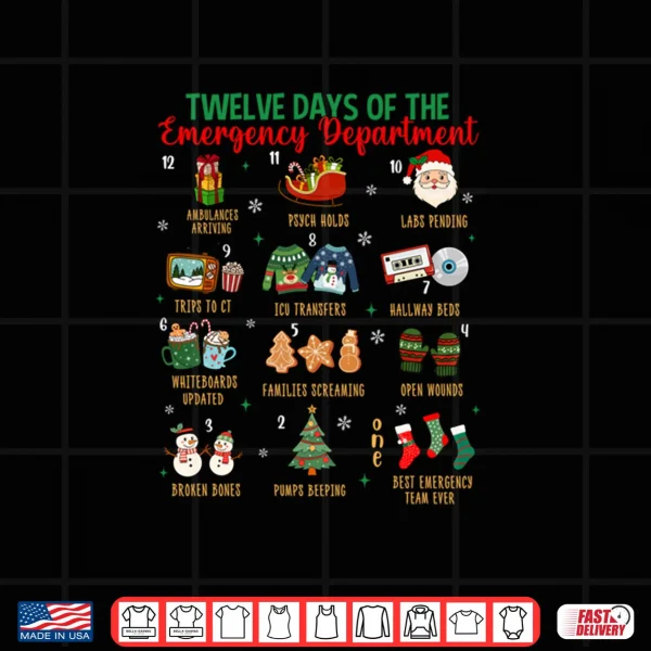 12 Days of an Emergency Department ER Nurse Christmas Xmas Shirt 3 Design 12 Days of an Emergency Department ER Nurse Christmas Xmas Shirt