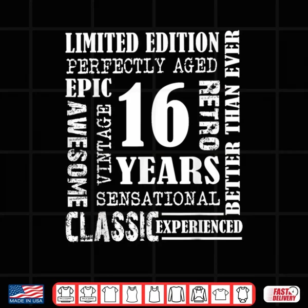 Design 16th Birthday Gift Vintage Awesome Epic Retro 16 Yrs Old Shirt