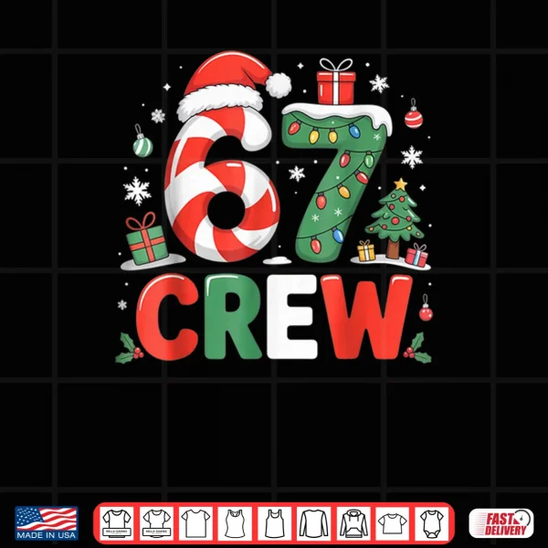 Design 67 Crew Christmas Six Seven Matching Family Shirt