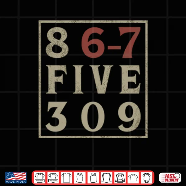 867 Five 309 Shirt 4 Design 867 Five 309 Shirt