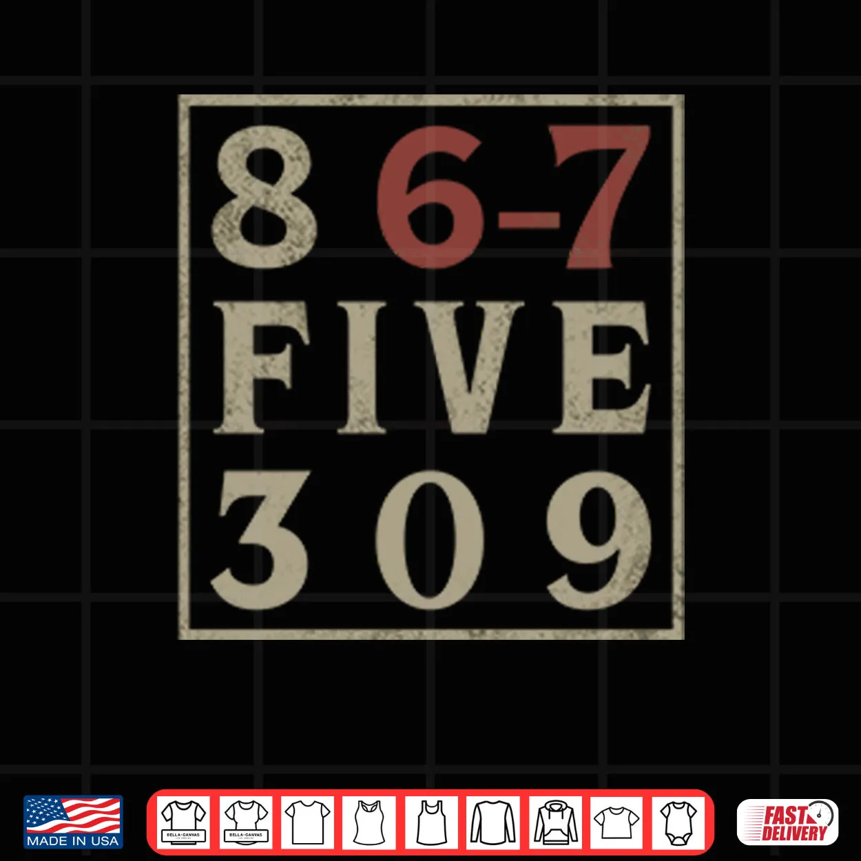 867 Five 309 Shirt 867 Five 309 Shirt