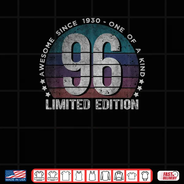 Design 96 Year Old Gifts Vintage 1930 Limited Edition 96th Birthday Shirt