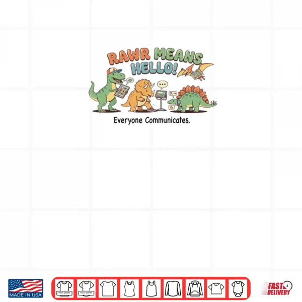 Design AAC Everyone Communicates Shirt