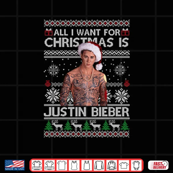 All I Want For Christmas Is Justin Bieber Shirt 4 Design All I Want For Christmas Is Justin Bieber Shirt