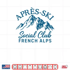 Design Apres Ski Social Club French Alps Shirt