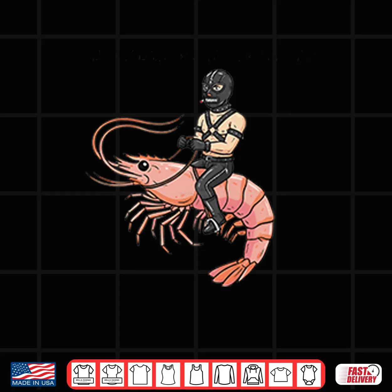 Are You Ready For Gimp On A Shrimp Shirt Are You Ready For Gimp On A Shrimp Shirt