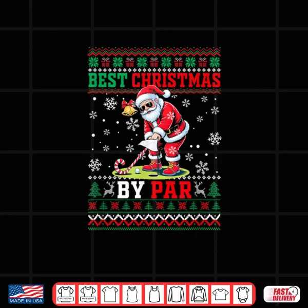 Design Best Christmas Par Santa Sweater Playing Golf Golfer Shirt