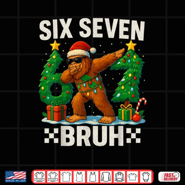 Bruh 67 Six Seven Santa Bigfoot Dabbing Christmas Shirt 3 Design Bruh 67 Six Seven Santa Bigfoot Dabbing Christmas Shirt
