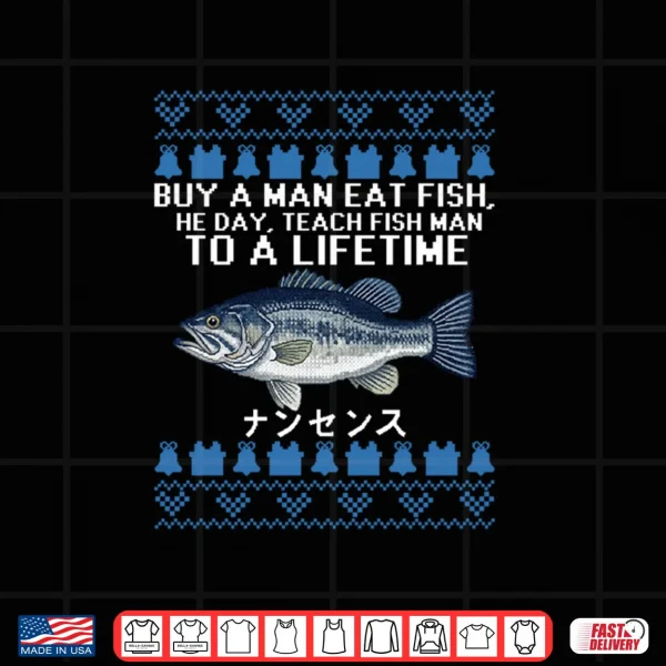 Buy a Man Eat Fish Funny Ugly Christmas Shirt 4 Design Buy a Man Eat Fish Funny Ugly Christmas Shirt