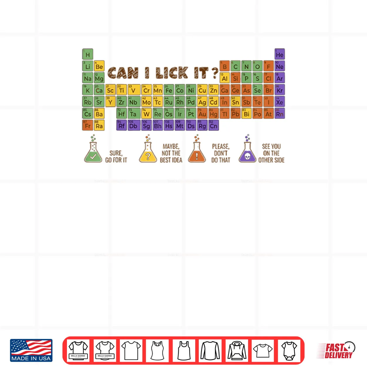 Can I Lick It Chemistry Periodic Table of Elements Science Shirt Can I Lick It Chemistry Periodic Table of Elements Science Shirt