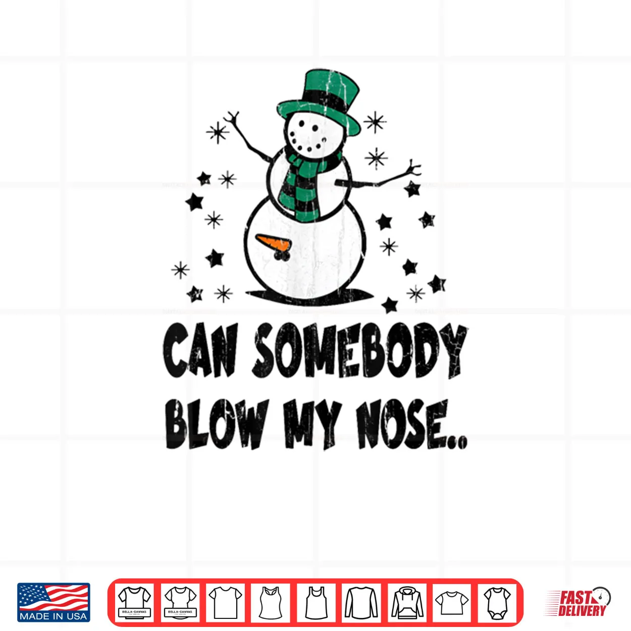 Can Somebody Blow My Nose Shirt Can Somebody Blow My Nose Shirt