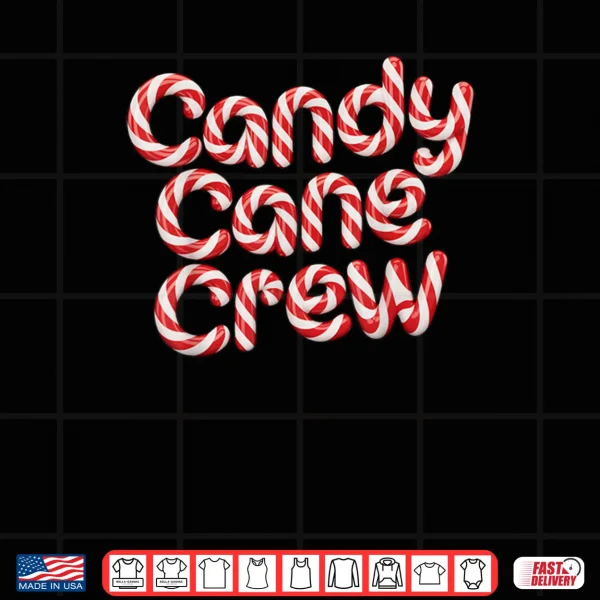 Candy Cane Crew Christmas Family Shirt 3 Design Candy Cane Crew Christmas Family Shirt