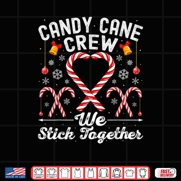 Candy Cane Crew We Stick Together Family Matching Christmas Shirt 4 Design Candy Cane Crew We Stick Together Family Matching Christmas Shirt 2