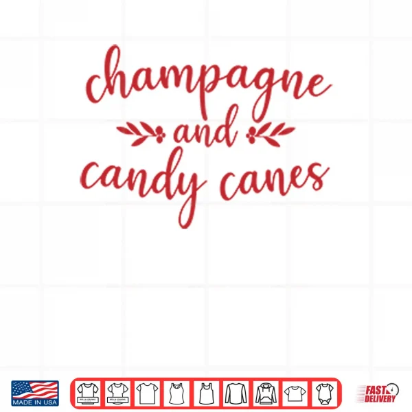 Champagne And Candy Canes Christmas Shirt 3 Design Champagne And Candy Canes Christmas Shirt